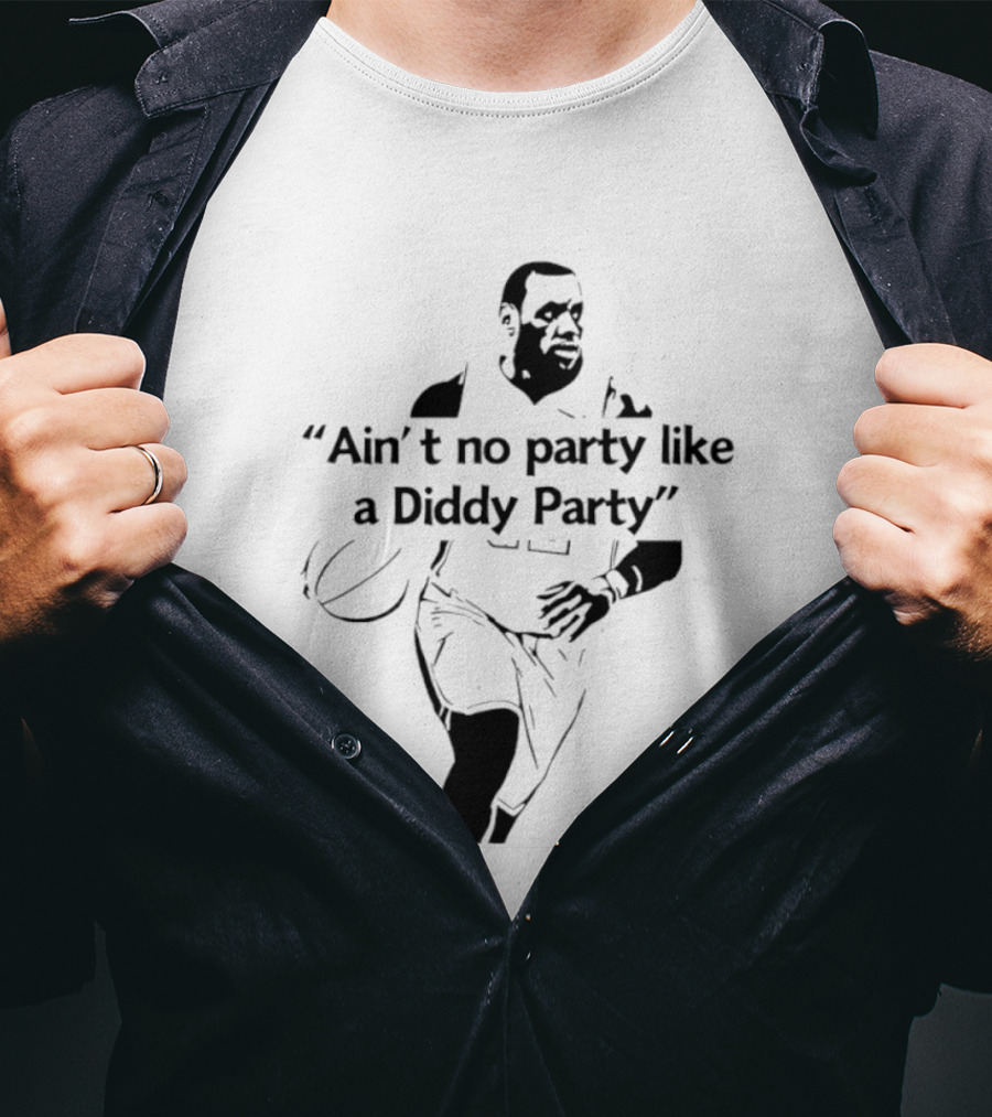 Ain't No Party Like A Diddy Party Basketball Player Silhouette With Ball T-Shirt