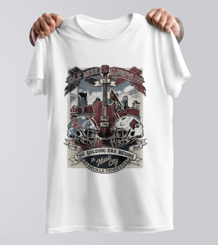 Ole Miss Vs Louisville September 6th 2026 The Golding Era Begins In Music City Nashville Tennessee T-Shirt