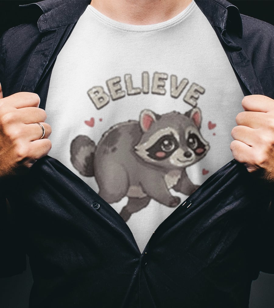 Believe Cute Raccoon Jimothy Hearts T-Shirt