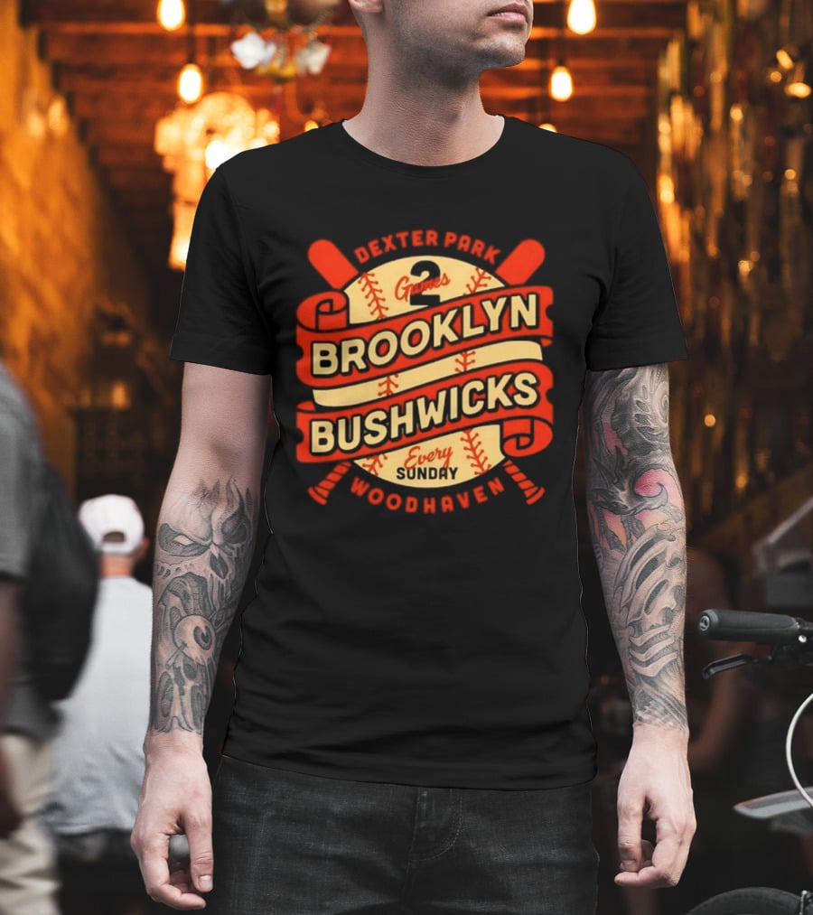 Dexter Park 2 Games Brooklyn Bushwicks Every Sunday Woodhaven T-Shirt