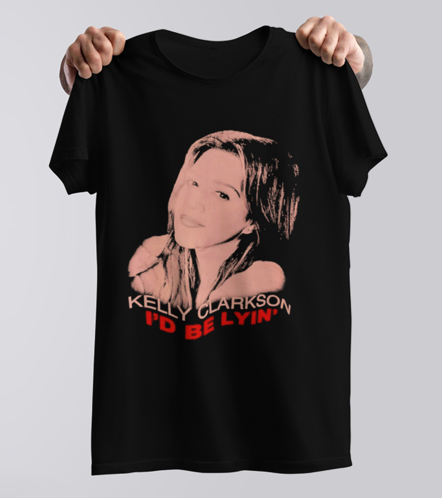 Kelly Clarkson I'd Be Lyin' Sketch Style Fan T-Shirt