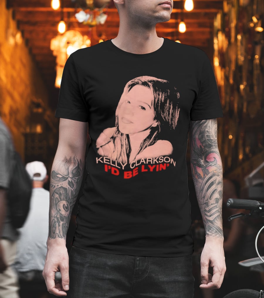 Kelly Clarkson I'd Be Lyin' Sketch Style Fan T-Shirt