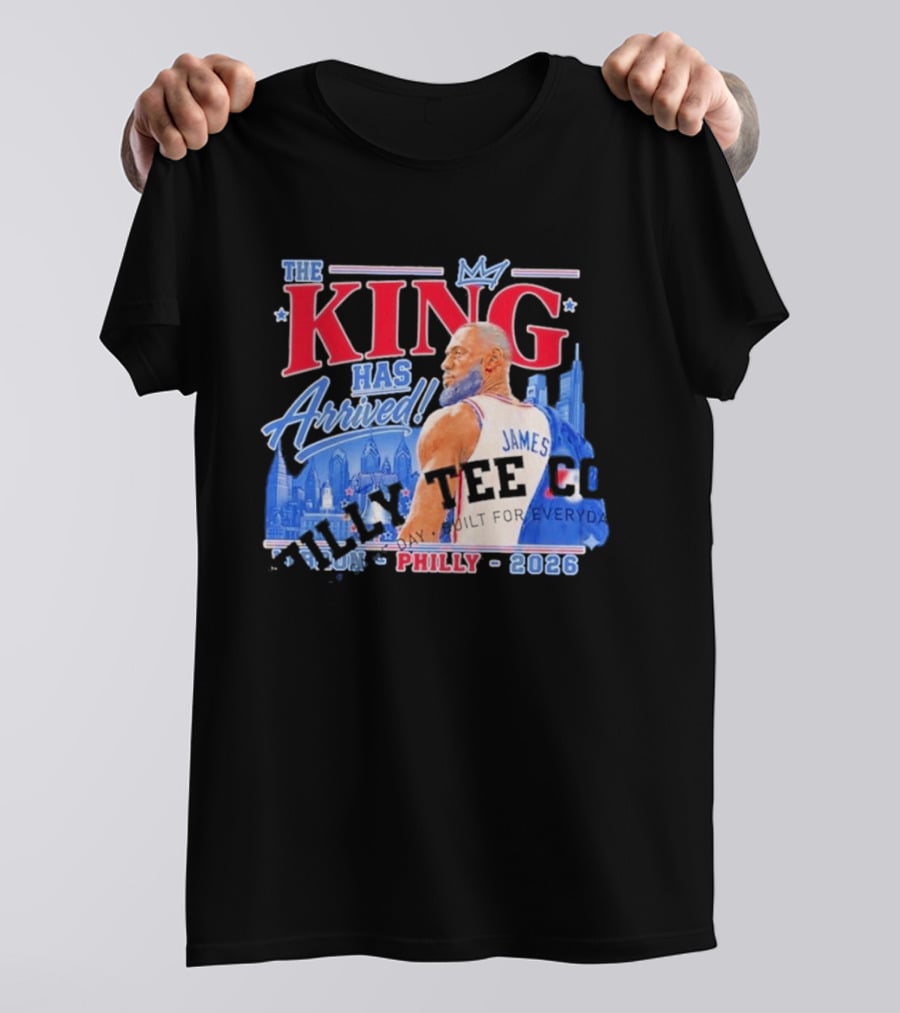 LeBron James The King Has Arrived Philly 2026 Tour T-Shirt