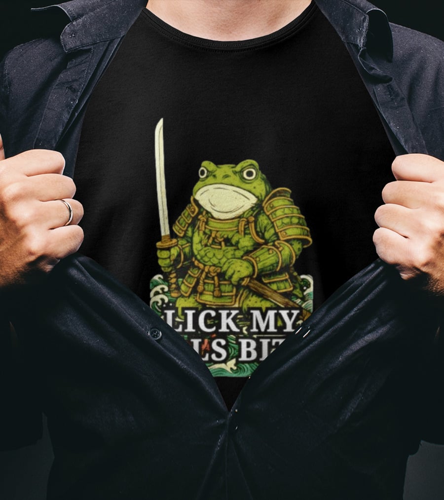 Lick My Balls Bitch Samurai Frog Katana Wave Armor T-Shirt