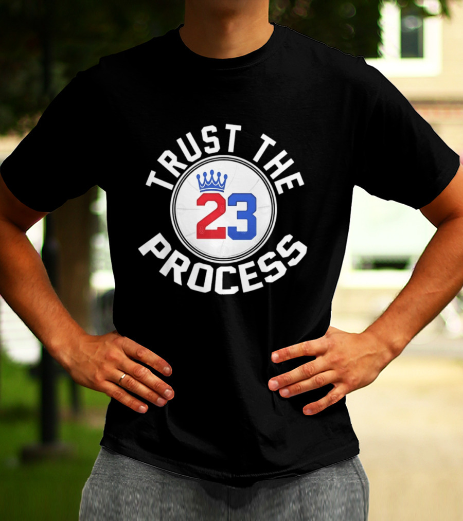 Trust The Process 23 Crown Basketball Fan T-Shirt