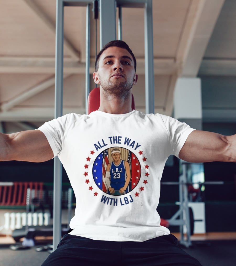 All The Way With LBJ Basketball Theme Patriotic Stars And Stripes T-Shirt