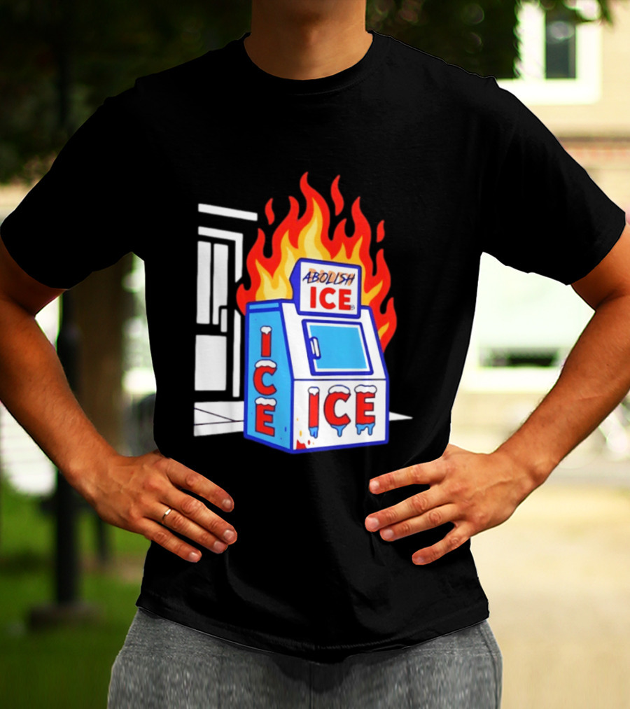 Abolish ICE Fiery Vending Machine Protest Activism T-Shirt