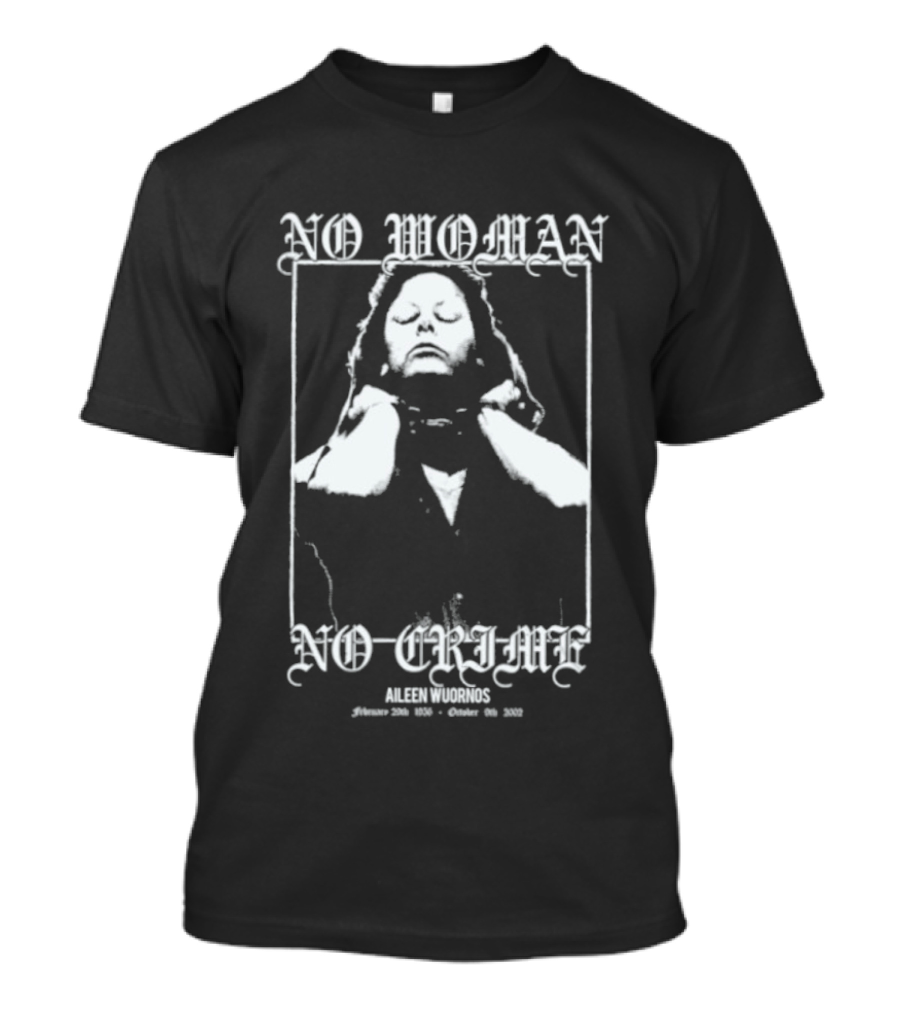Aileen Wuornos No Woman No Crime T-Shirt