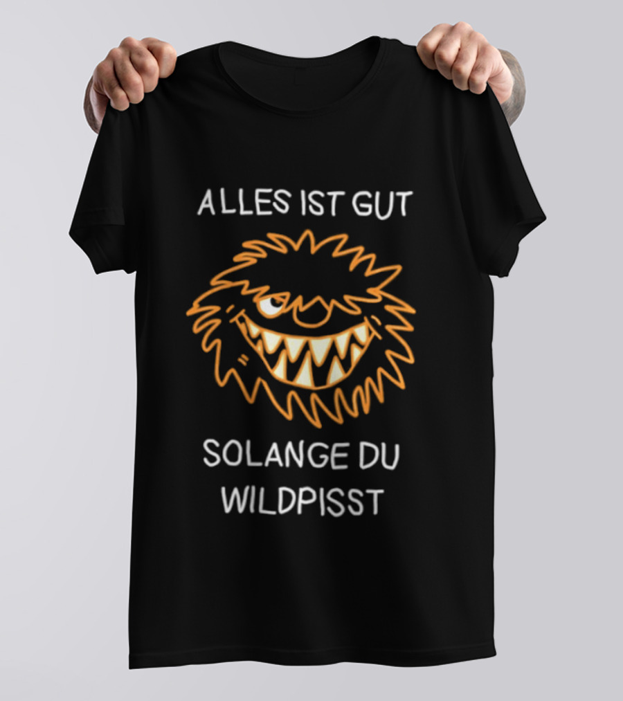 Alles Ist Gut Solange Du Wildpisst Grinning Face Orange Sketch T-Shirt