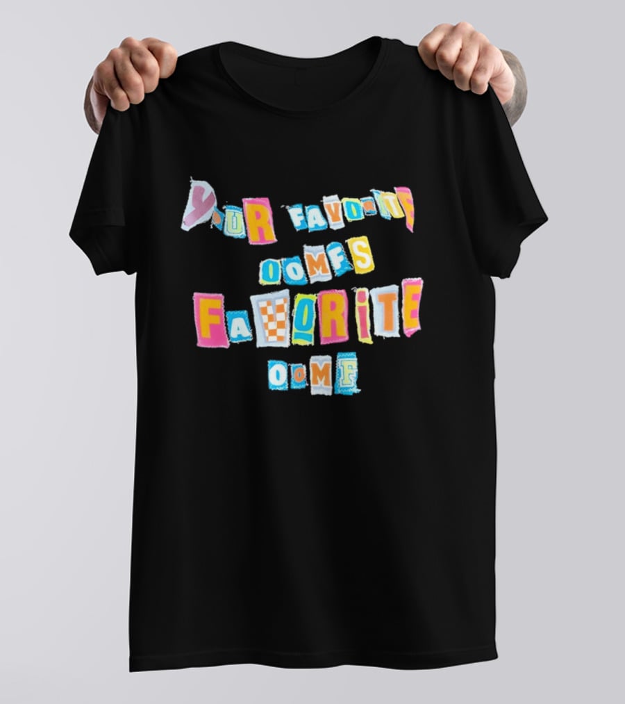 Your Favorite Oomfs Favorite Oomf Block Letters Bright T-Shirt