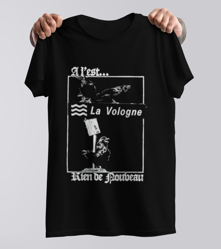 A L'Est La Vologne Rien De Nouveau Raven T-Shirt