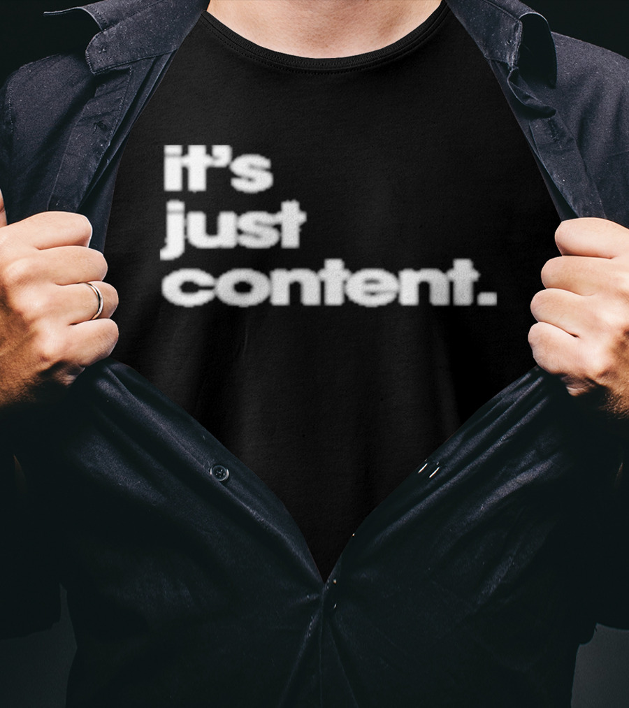 It's Just Content Blur T-Shirt