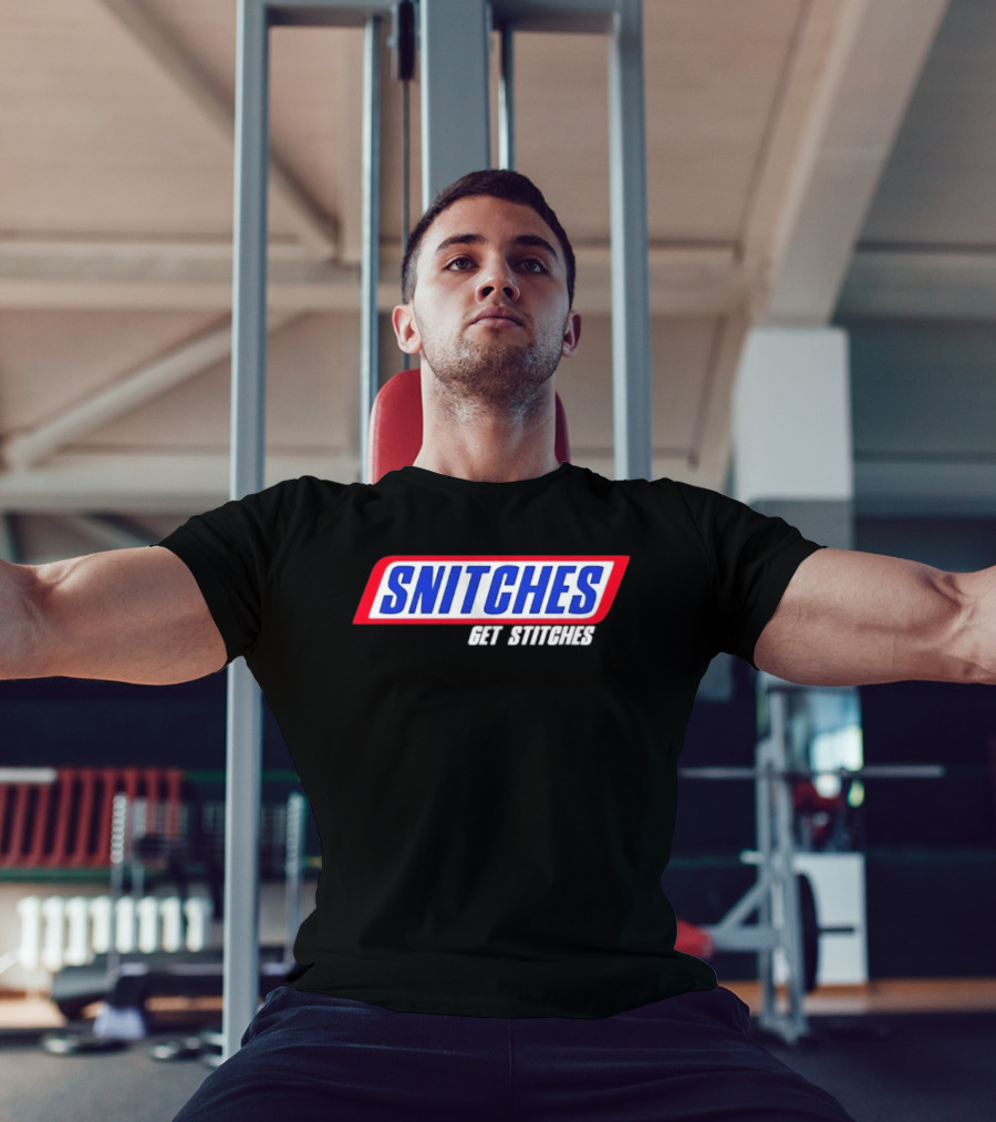 Snitches Get Stitches Snickers Parody T-Shirt