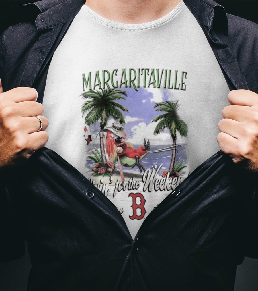 Margaritaville Livin' For The Weekend Boston Red Sox B T-Shirt