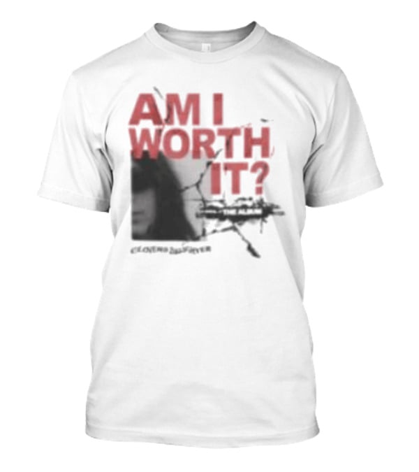 Clover's Daughter Am I Worth It Black And White T-Shirt