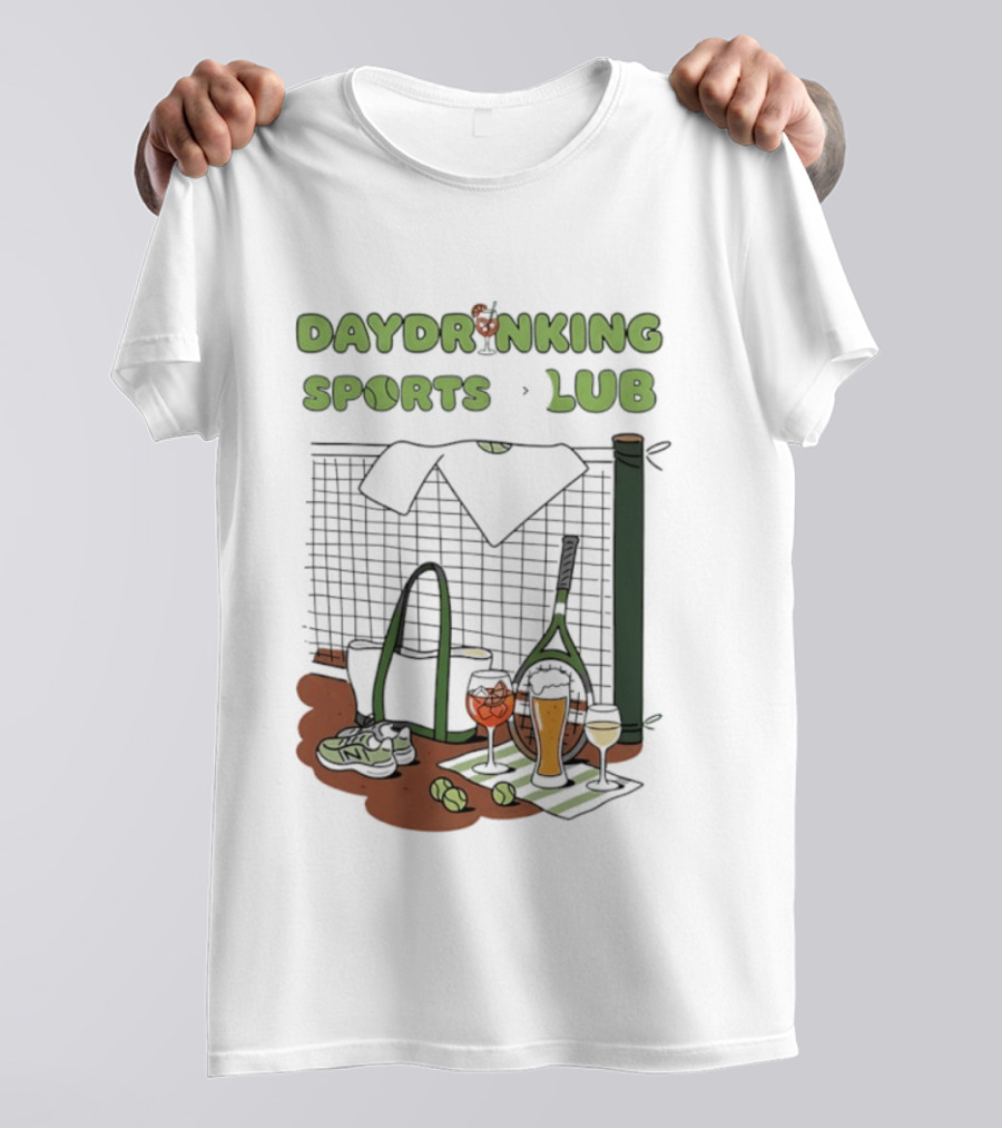 Daydrinking Sports Club Tennis Gear And Cocktails T-Shirt