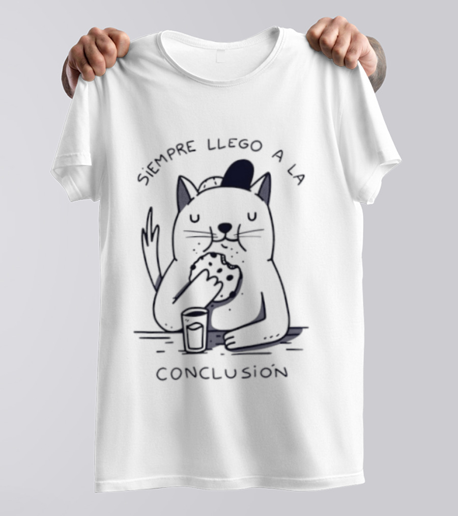 Siempre Llego A La Conclusión Gato Comiendo Galleta T-Shirt