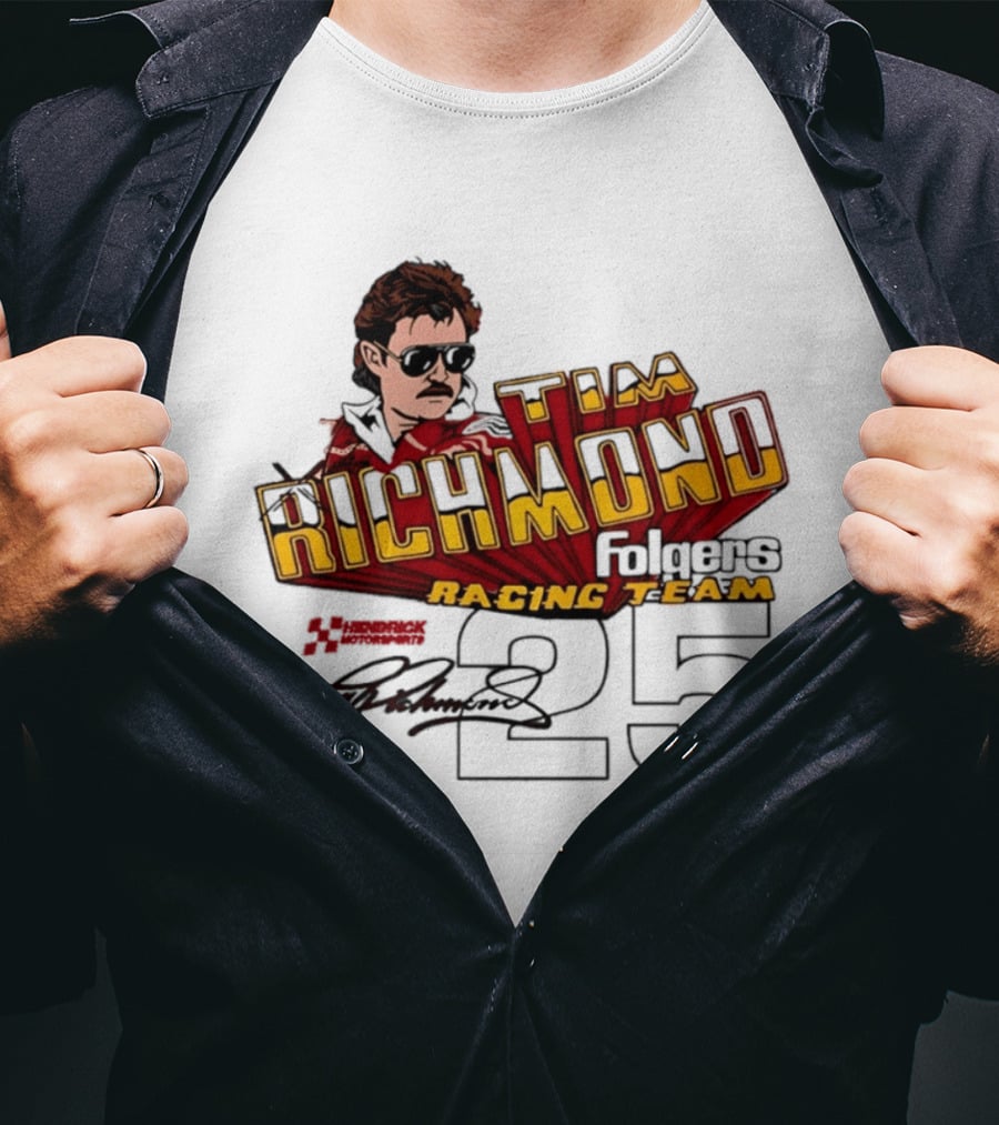 Tim Richmond Folgers Racing Team 25 Hendrick Motorsports Signed Memorabilia T-Shirt