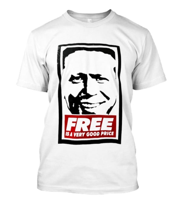 Tom Peterson Free Is A Very Good Price T-Shirt