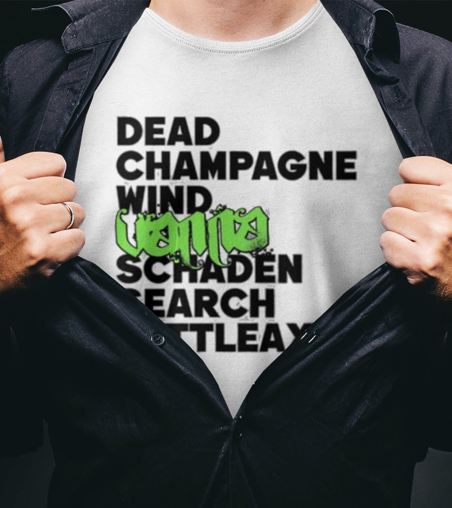 Dead Champagne Wind Vanna Schaden Search Battleaxe T-Shirt