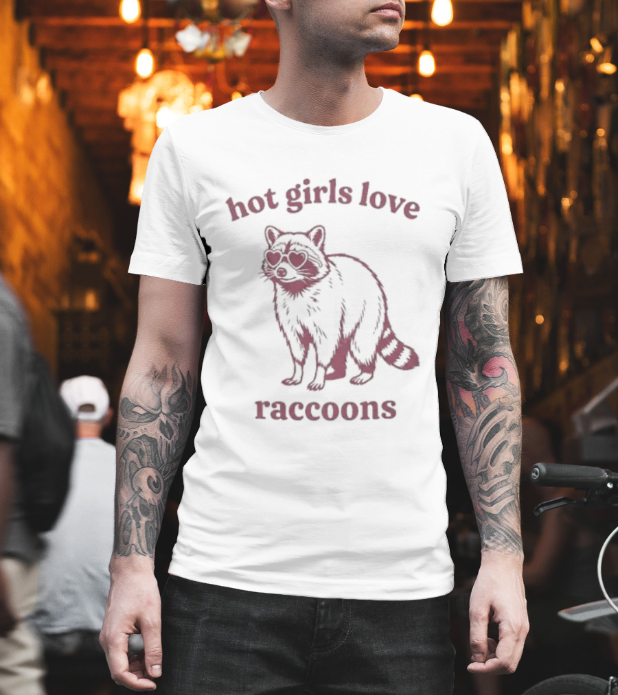Hot Girls Love Raccoons Raccoon Animal T-Shirt