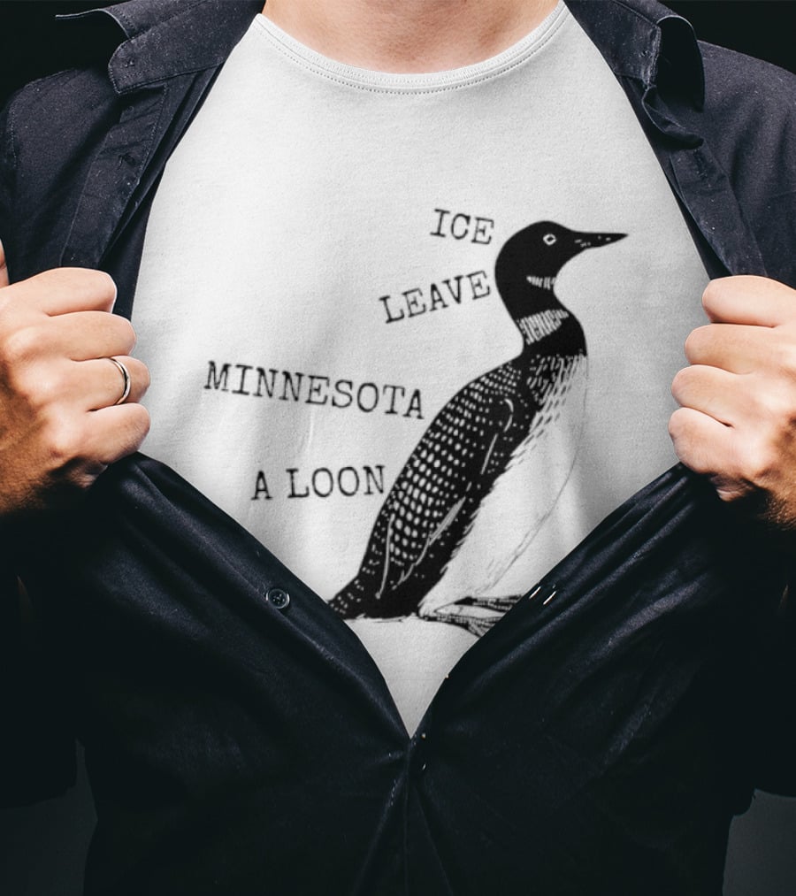 Ice Leave Minnesota A Loon T-Shirt