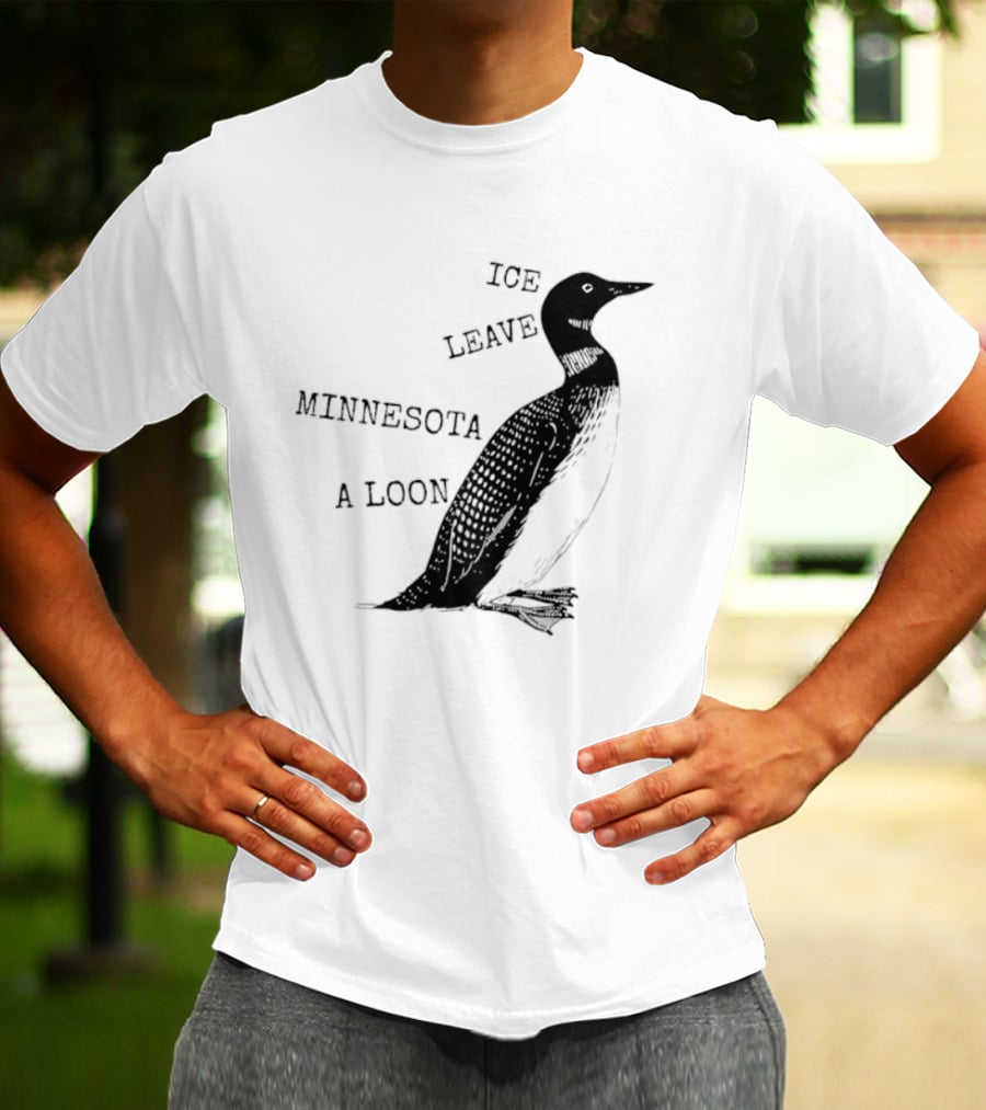 Ice Leave Minnesota A Loon T-Shirt