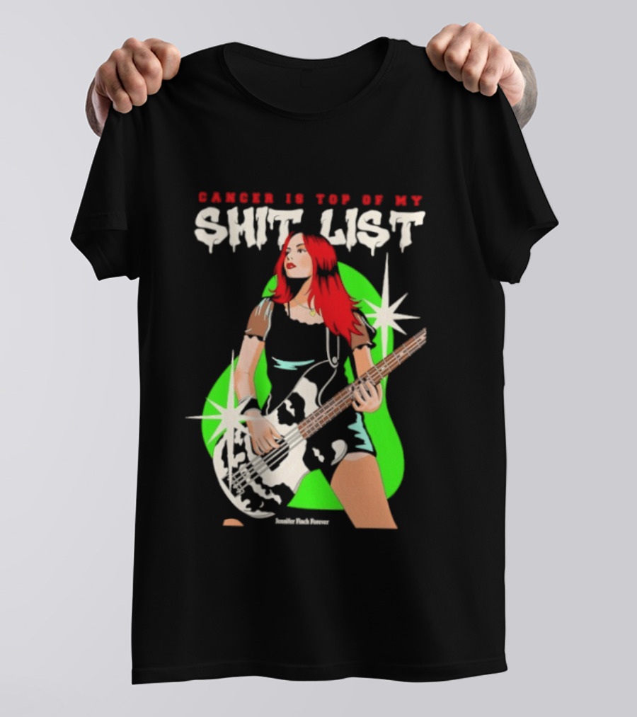 Cancer Is Top Of My Shit List Jennifer Finch Forever T-Shirt
