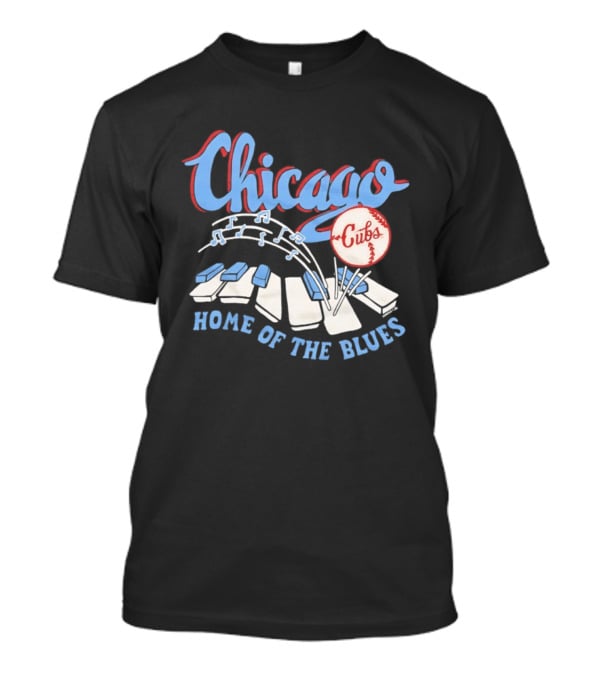 Chicago Cubs Home Of The Blues MLB Piano Keys Music Notes T-Shirt