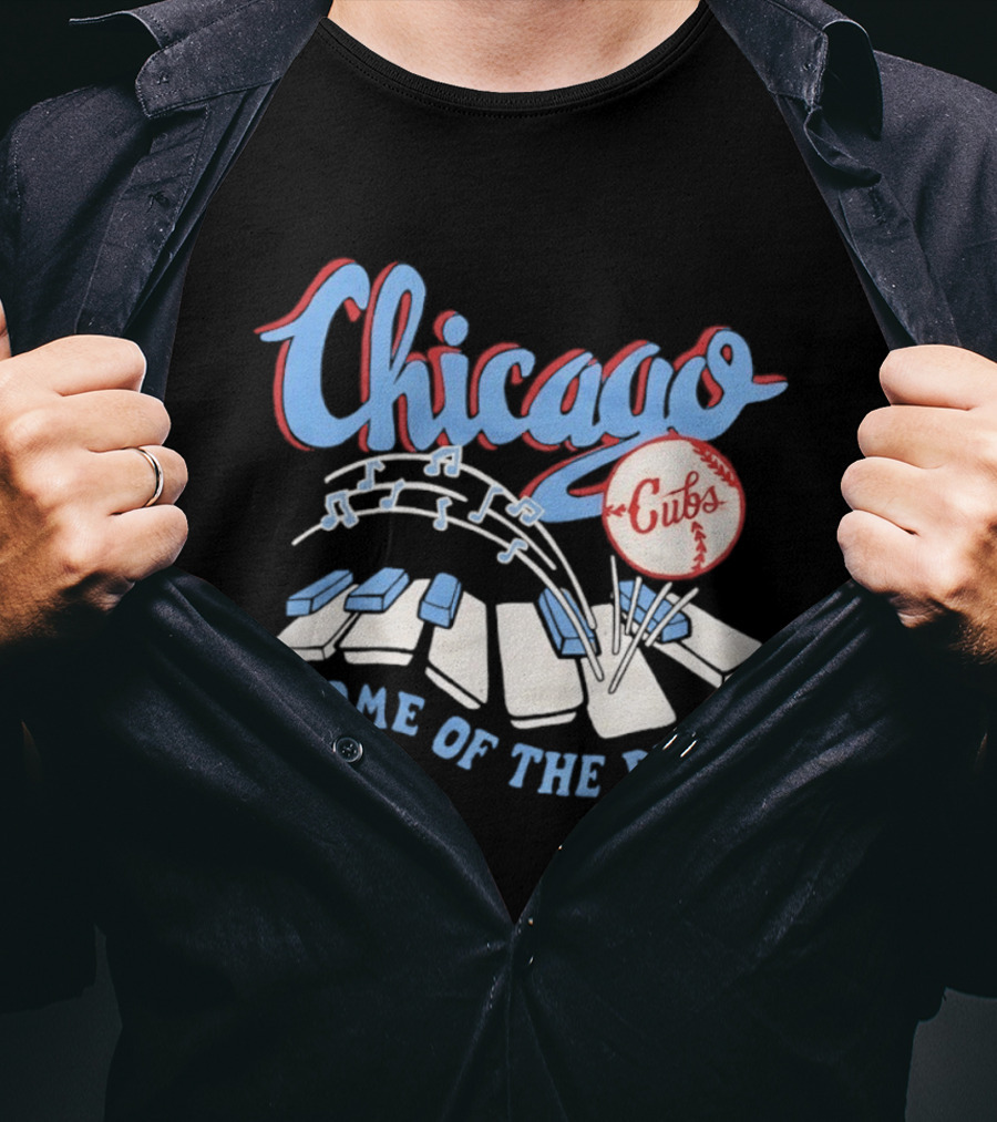 Chicago Cubs Home Of The Blues MLB Piano Keys Music Notes T-Shirt