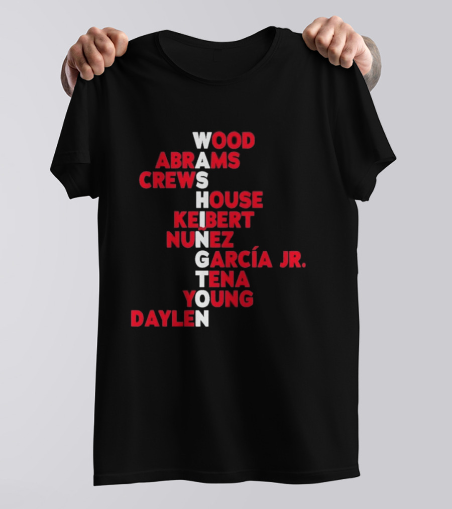 Washington Nationals Wood Abrams Crews House Keibert Nunez García Jr. Tena Young Daylen 2026 T-Shirt