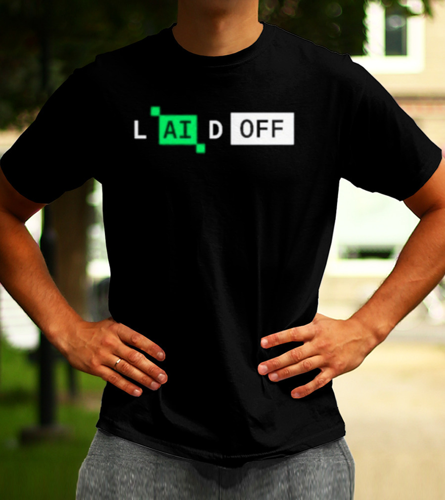 Laid Off AI Artificial Intelligence Tech Layoffs Green Circuit T-Shirt