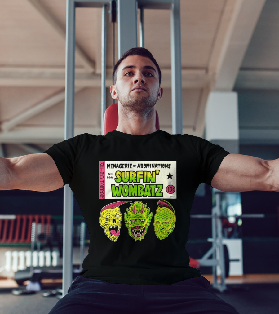 Weird Horror Menagerie Of Abominations No. 666 Surfin' Wombatz 10¢ PVH T-Shirt