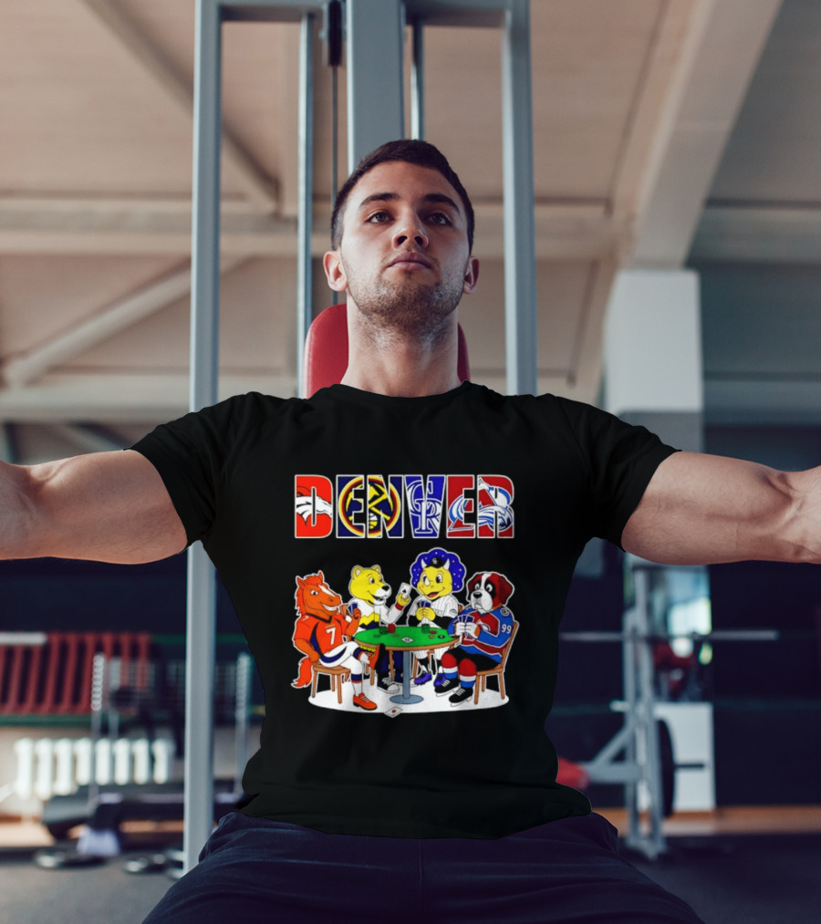 Denver Broncos Nuggets Rockies Avalanche Mascots Playing Poker T-Shirt