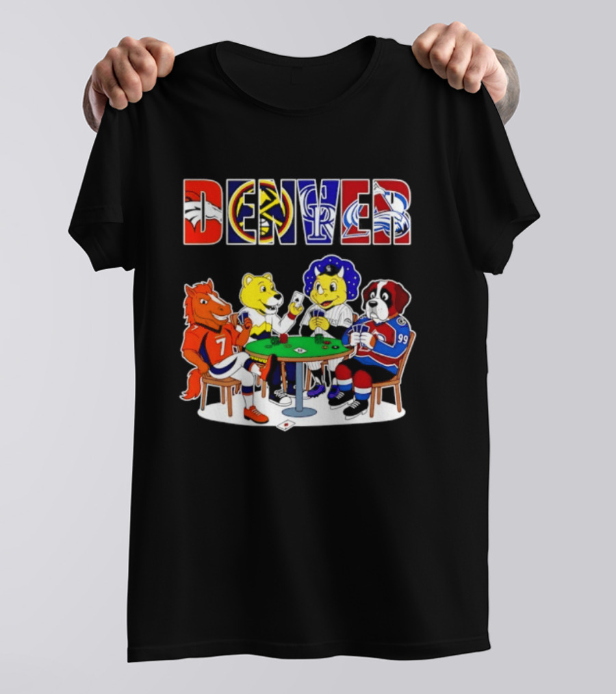 Denver Broncos Nuggets Rockies Avalanche Mascots Playing Poker T-Shirt