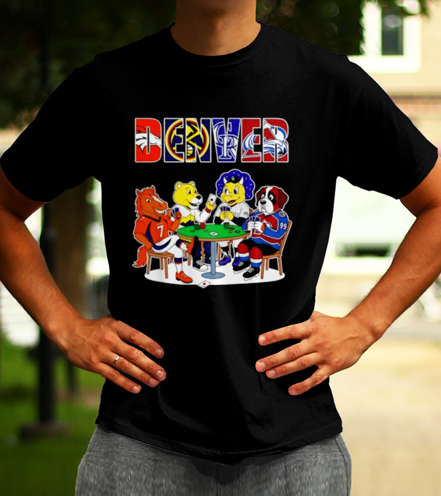 Denver Broncos Nuggets Rockies Avalanche Mascots Playing Poker T-Shirt