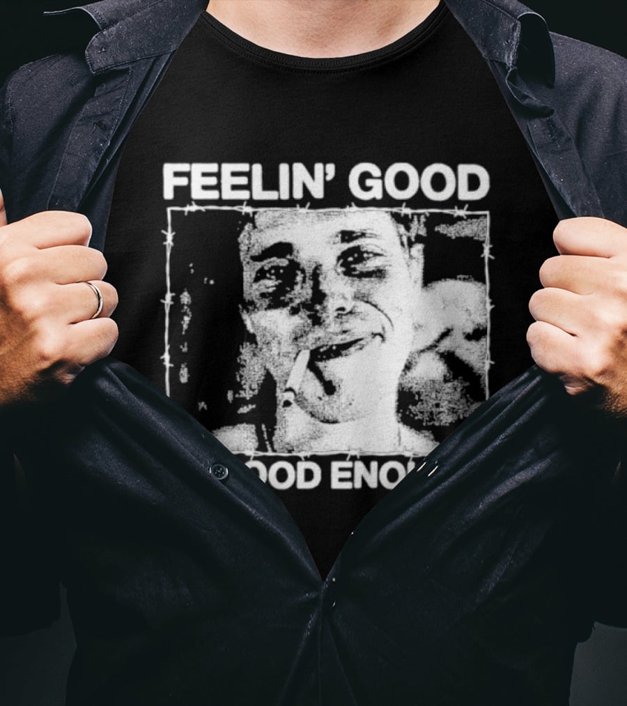 Feelin' Good Is Good Enough Smoking Cigarette Retro Vibe T-Shirt