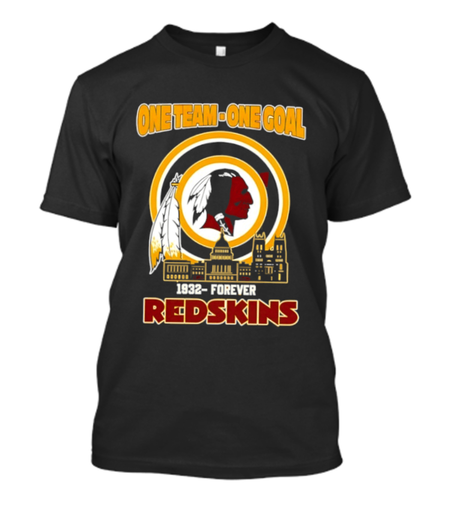 One Team One Goal 1932 Forever Redskins Football Skyline Capitol Building T-Shirt