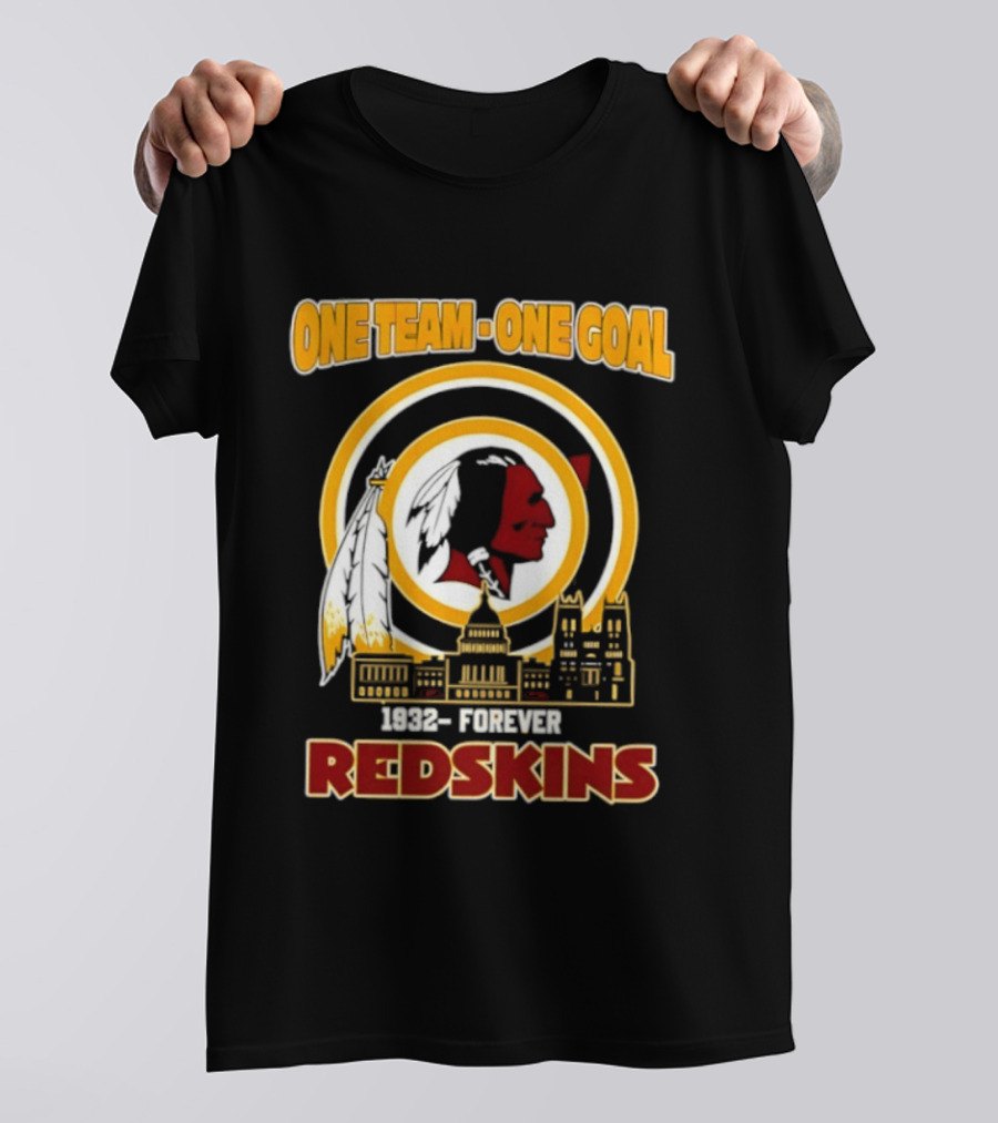 One Team One Goal 1932 Forever Redskins Football Skyline Capitol Building T-Shirt