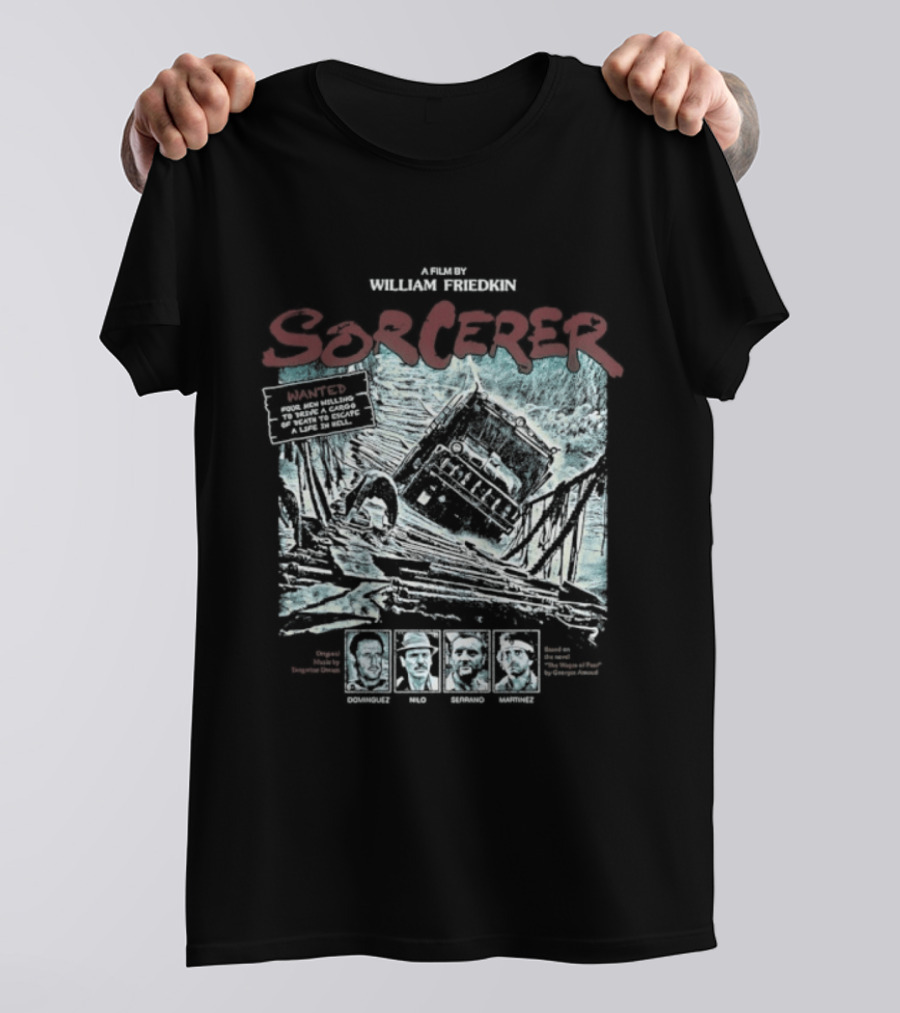 Sorcerer William Friedkin Wages Deadly Journey With Dynamite Cargo T-Shirt