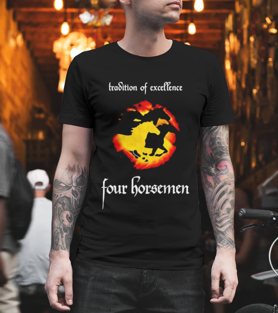 Tradition Of Excellence Four Horsemen Fiery Horse T-Shirt