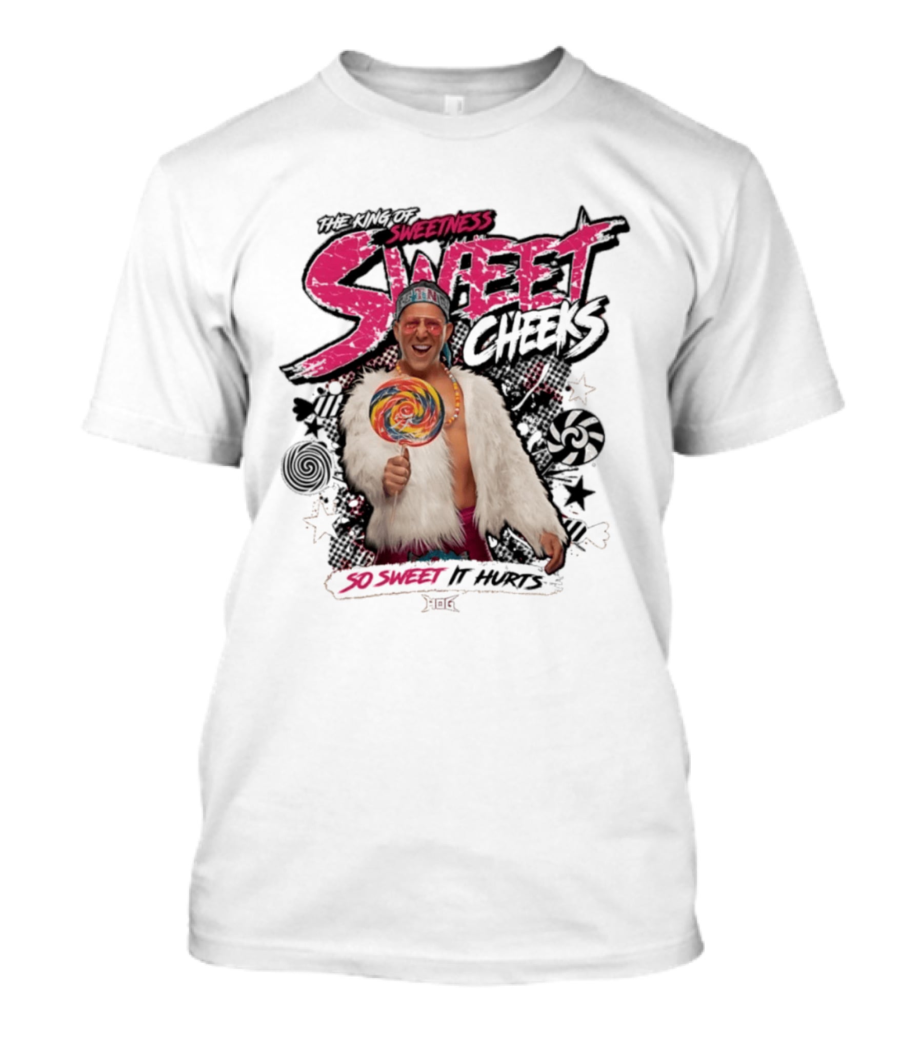 The King Of Sweetness Sweet Cheeks So Sweet It Hurts Lollipop Fur Jacket T-Shirt