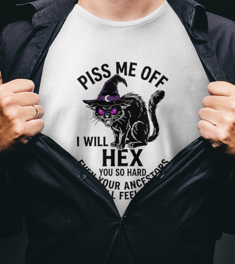 Piss Me Off I Will Hex You So Hard Even Your Ancestors Will Feel It Black Cat Purple Eyes Witch Hat T-Shirt