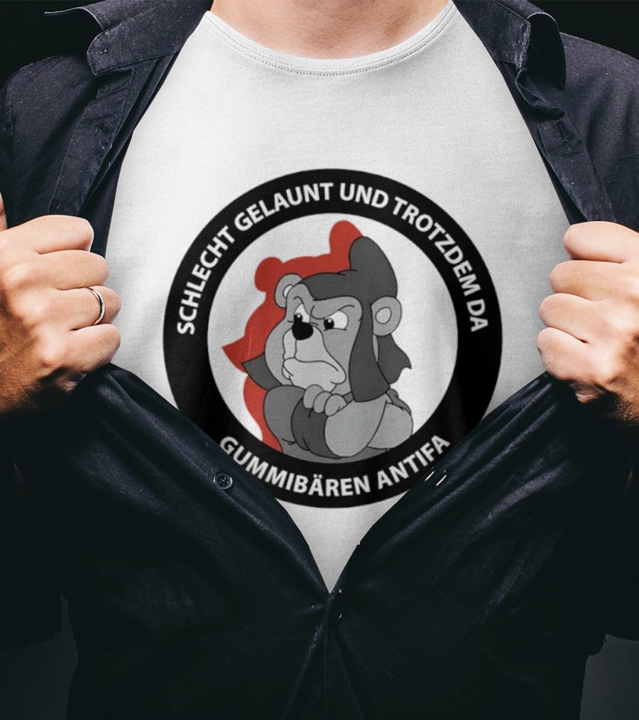 Schlecht Gelaunt Und Trotzdem Da Gummibären Antifa T-Shirt