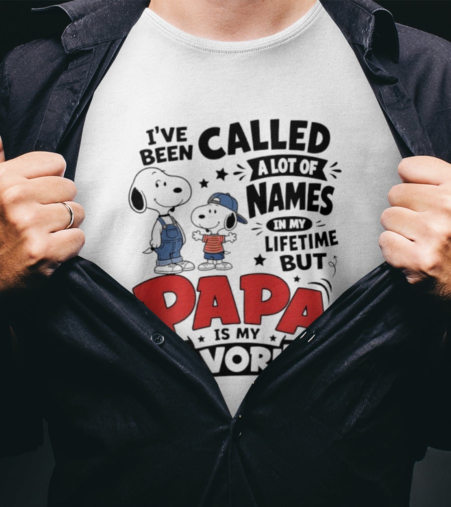 Snoopy Called A Lot Of Names In My Lifetime But Papa Is My Favorite T-Shirt