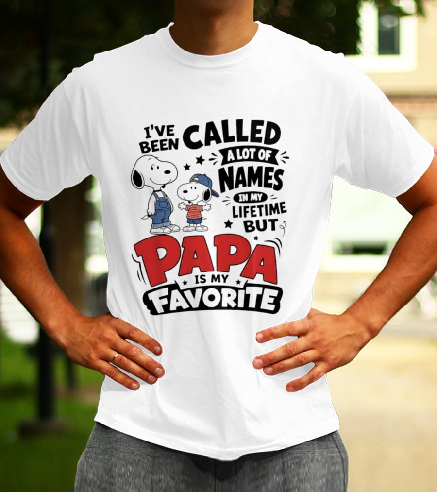 Snoopy Called A Lot Of Names In My Lifetime But Papa Is My Favorite T-Shirt