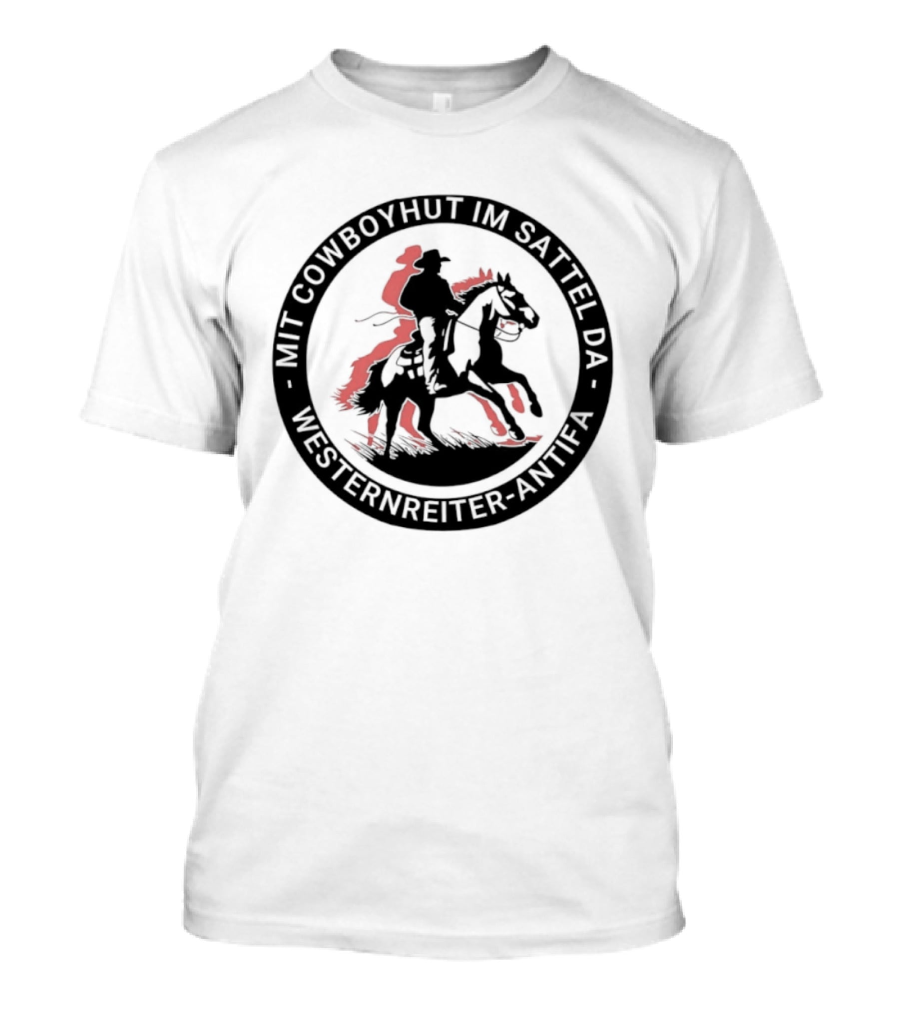 Mit Cowboyhut Im Sattel Westernreiter Antifa T-Shirt
