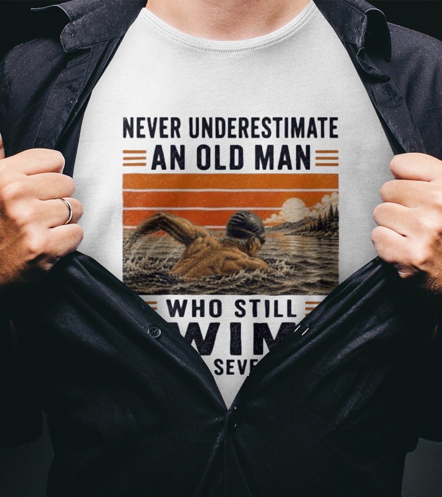 Never Underestimate An Old Man Who Still Swims In His Seventies Vintage Sunset T-Shirt