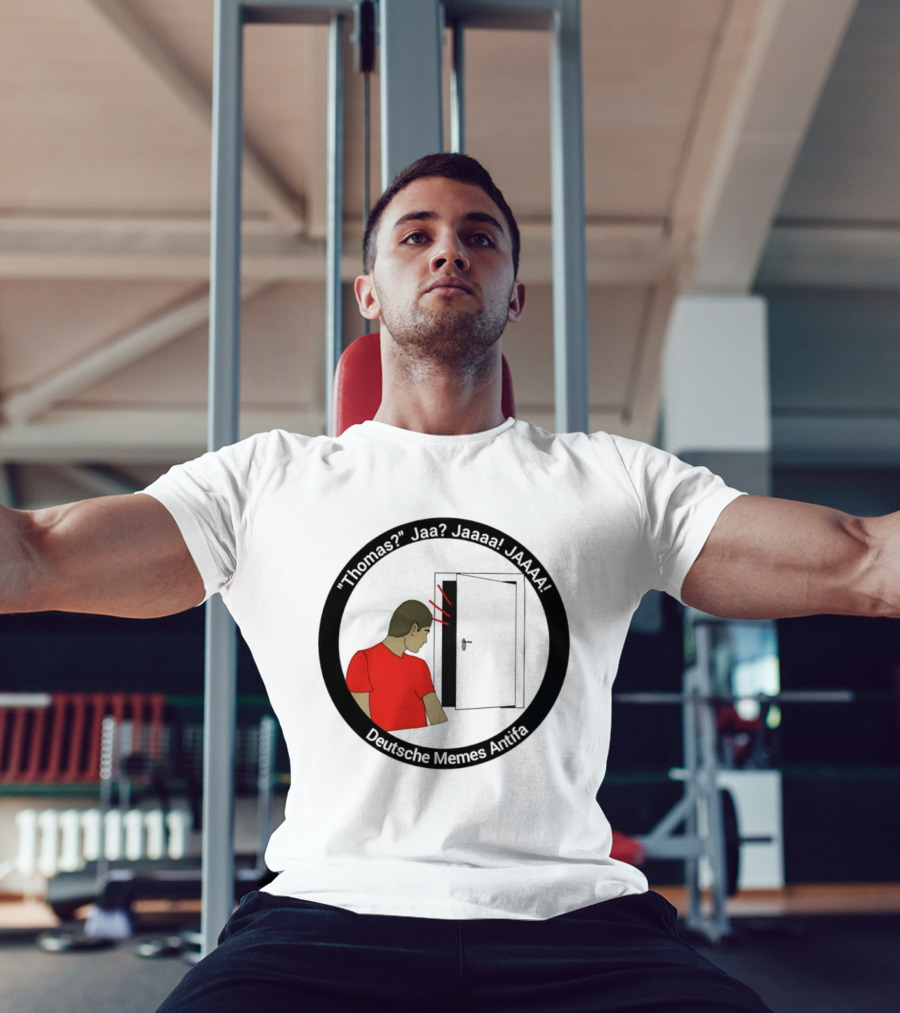 Thomas Jaa Jaaaa JAAAA Deutsche Memes Antifa Door Meme T-Shirt