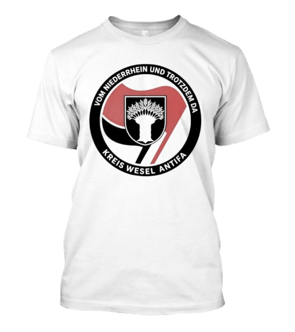 Vom Niederrhein Und Trotzdem Da Kreis Wesel Antifa T-Shirt